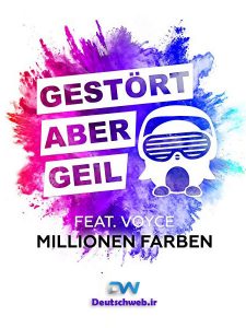 دانلود آهنگ آلمانی Gestört aber GeiL بنام Millionen Farben