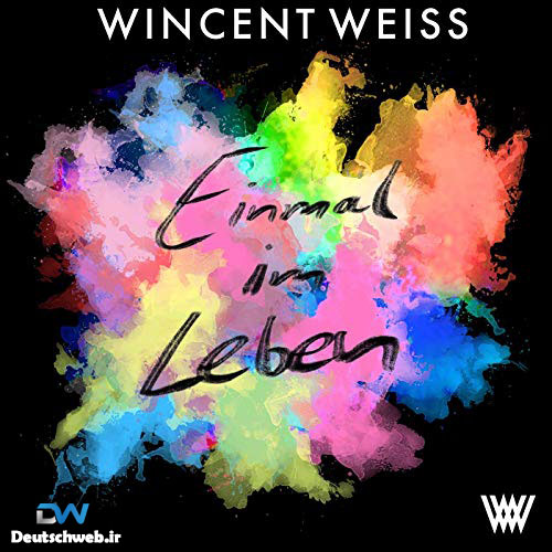 دانلود آهنگ آلمانی Wincent Weiss بنام Einmal Im Leben