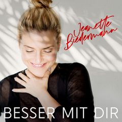 دانلود آهنگ آلمانی Jeanette Biedermann بنام Besser Mit Dir