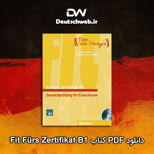 دانلود کتاب آلمانی Fit Fürs Zertifikat B1