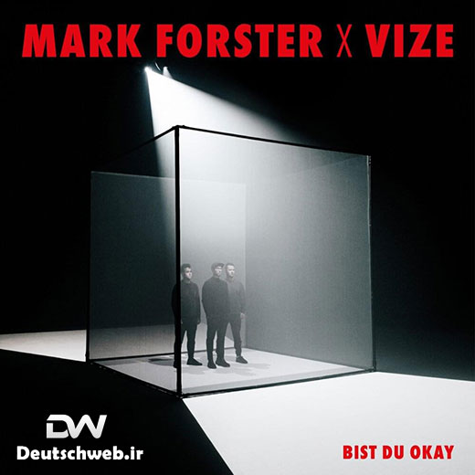 دانلود آهنگ آلمانی Mark Foster بنام Bist du Okay